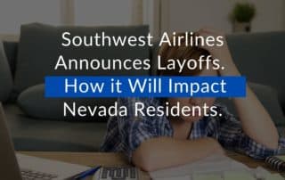 Southwest Airlines Announces Layoffs.  How it Will Impact Nevada Residents