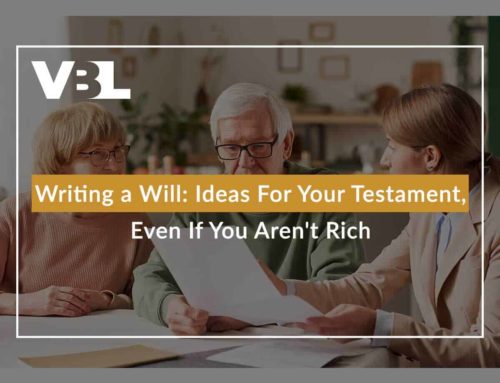 Writing a Will: Ideas For Your Testament, Even If You Aren’t Rich