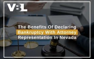 The Benefits Of Declaring Bankruptcy With Attorney Representation In Nevada
