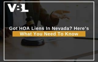 Got HOA Liens In Nevada Here’s What You Need To Know