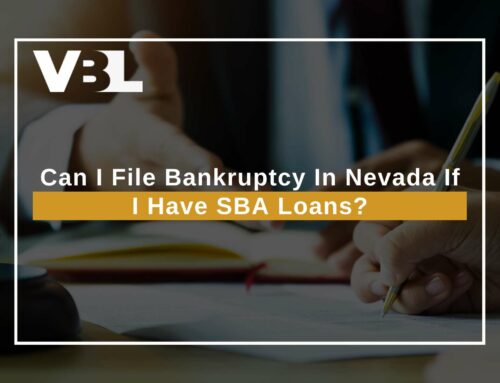 Can I File Bankruptcy In Nevada If I Have SBA Loans?